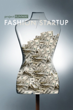 watch Project Runway: Fashion Startup movies free online