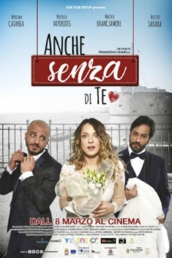 watch Anche senza di te movies free online