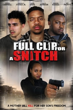 watch Full Clip for a Snitch movies free online