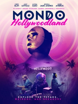 watch Mondo Hollywoodland movies free online