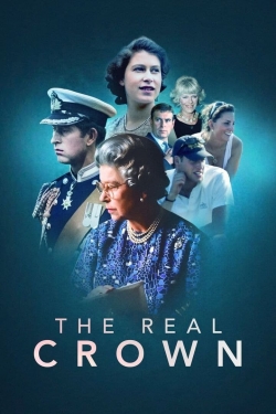 watch The Real Crown: Inside the House of Windsor movies free online