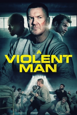 watch A Violent Man movies free online