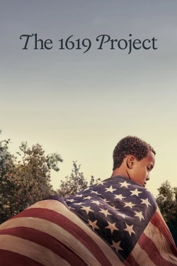 watch The 1619 Project movies free online