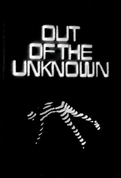 watch Out of the Unknown movies free online