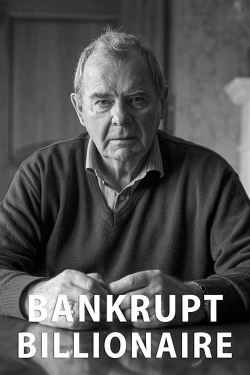 watch Bankrupt Billionaire movies free online