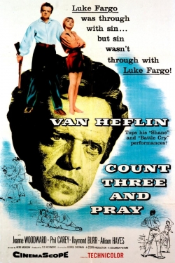 watch Count Three and Pray movies free online