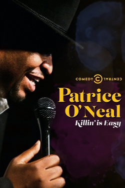 watch Patrice O'Neal: Killing Is Easy movies free online