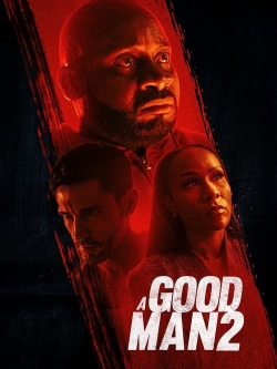 watch A Good Man 2 movies free online