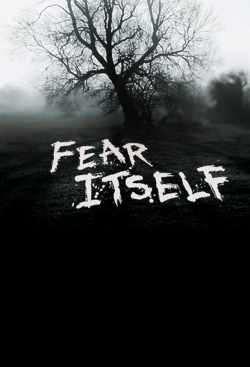 watch Fear Itself movies free online