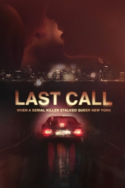 watch Last Call: When a Serial Killer Stalked Queer New York movies free online