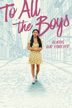 watch To All the Boys: Always and Forever movies free online