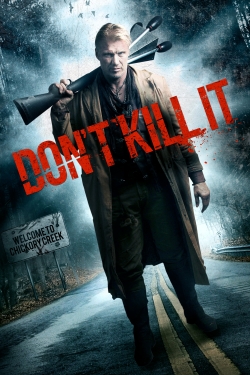 watch Don't Kill It movies free online