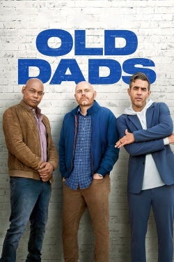 watch Old Dads movies free online