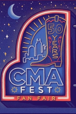 watch CMA Fest: 50 Years of Fan Fair movies free online