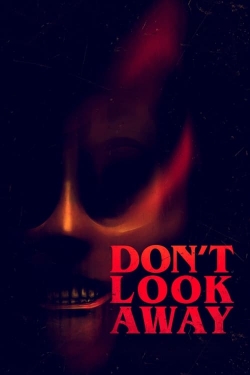 watch Don't Look Away movies free online