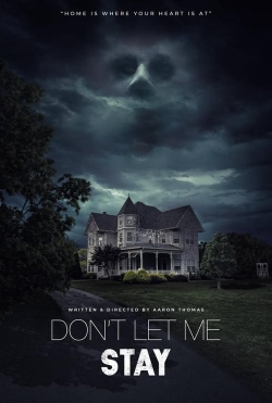 watch Don’t Let Me Stay movies free online