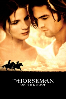 watch The Horseman on the Roof movies free online