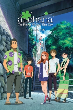 watch anohana: The Flower We Saw That Day - The Movie movies free online