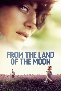 watch From the Land of the Moon movies free online