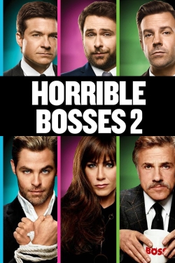 watch Horrible Bosses 2 movies free online