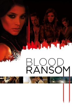 watch Blood Ransom movies free online