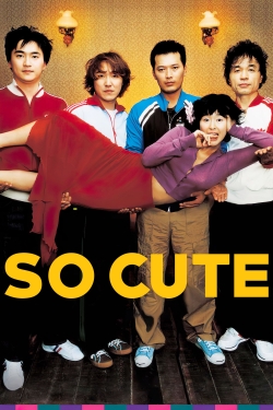 watch So Cute movies free online