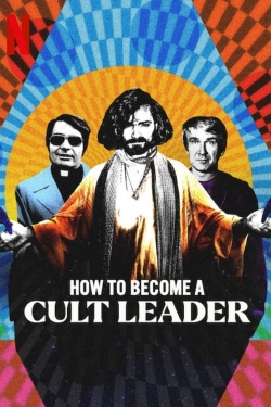 watch How to Become a Cult Leader movies free online