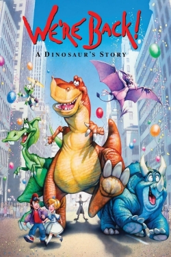 watch We're Back! A Dinosaur's Story movies free online