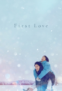 watch First Love movies free online