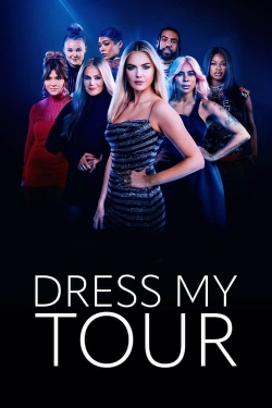 watch Dress My Tour movies free online