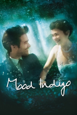 watch Mood Indigo movies free online