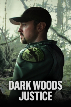 watch Dark Woods Justice movies free online