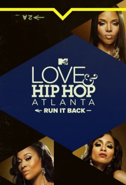 watch Love & Hip Hop Atlanta: Run It Back movies free online