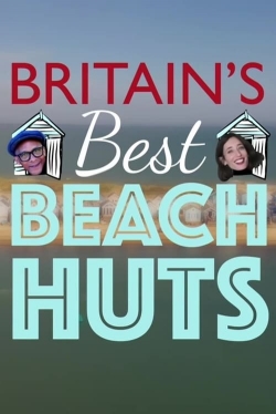 watch Britain's Best Beach Huts movies free online