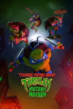 watch Teenage Mutant Ninja Turtles: Mutant Mayhem movies free online