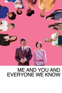 watch Me and You and Everyone We Know movies free online