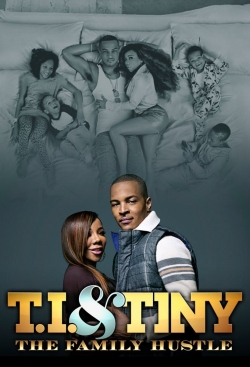 watch T.I. & Tiny: The Family Hustle movies free online