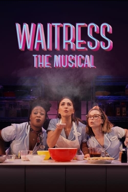 watch Waitress: The Musical movies free online