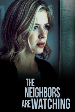 watch The Neighbors Are Watching movies free online