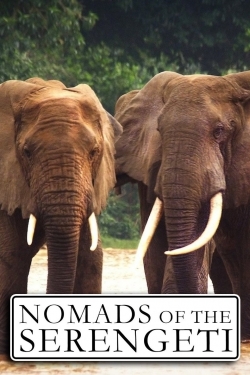 watch Nomads of the Serengeti movies free online