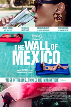 watch The Wall of Mexico movies free online