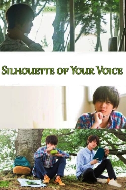 watch Silhouette of Your Voice movies free online