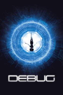 watch Debug movies free online