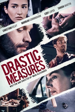 watch Drastic Measures movies free online