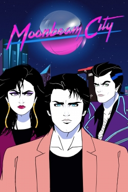 watch Moonbeam City movies free online