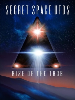 watch Secret Space UFOs - Rise of the TR3B movies free online