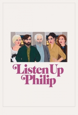 watch Listen Up Philip movies free online