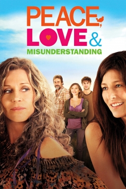 watch Peace, Love & Misunderstanding movies free online