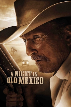 watch A Night in Old Mexico movies free online