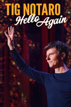 watch Tig Notaro: Hello Again movies free online